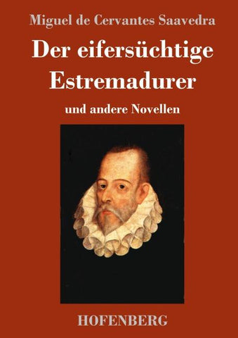 Der eifersüchtige Estremadurer