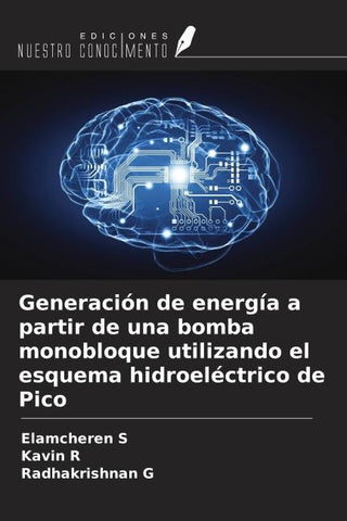 Generación de energía a partir de una bomba monobloque utilizando el esquema hidroeléctrico de Pico
