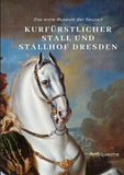 Kurfürstlicher Stall und Stallhof Dresden
