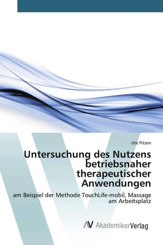 Untersuchung des Nutzens betriebsnaher therapeutischer Anwendungen