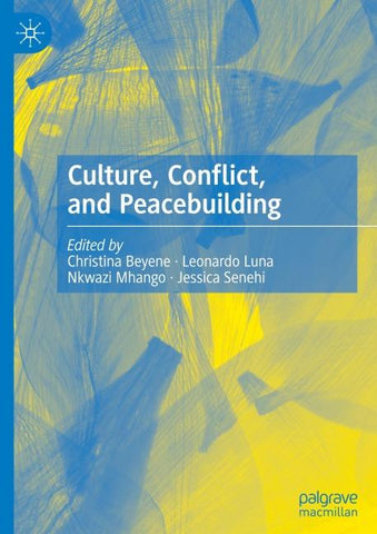 Culture, Conflict, and Peacebuilding