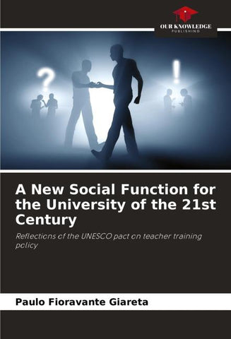 A New Social Function for the University of the 21st Century