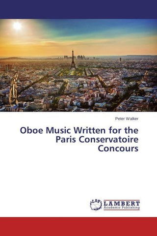 Oboe Music Written for the Paris Conservatoire Concours