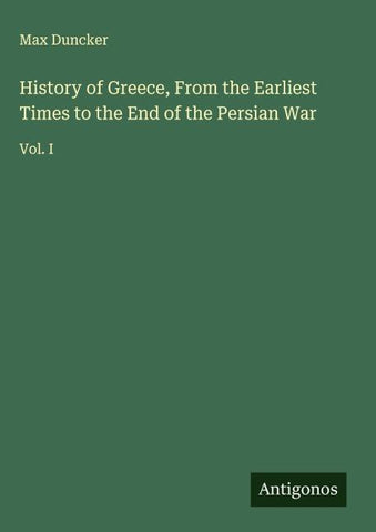 History of Greece, From the Earliest Times to the End of the Persian War