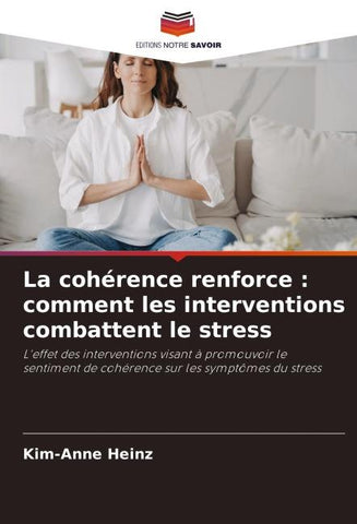 La cohérence renforce : comment les interventions combattent le stress