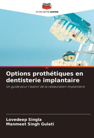 Options prothétiques en dentisterie implantaire