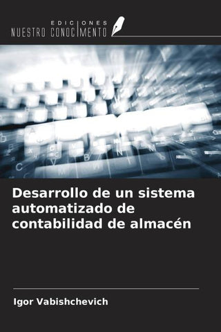 Desarrollo de un sistema automatizado de contabilidad de almacén