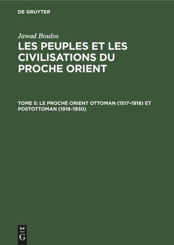 Le proche Orient ottoman (1517–1918) et postottoman (1918–1930)