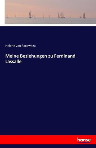 Meine Beziehungen zu Ferdinand Lassalle