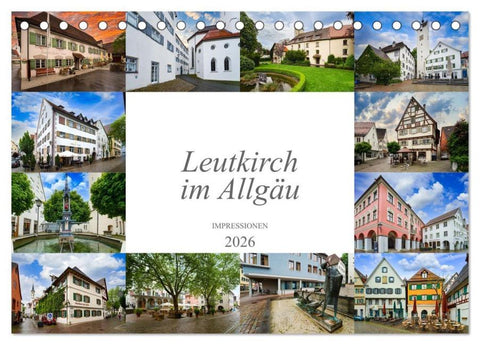 Leutkirch im Allgäu Impressionen (Tischkalender 2026 DIN A5 quer), CALVENDO Monatskalender