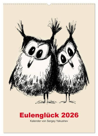 Eulenglück 2026 (Wandkalender 2026 DIN A2 hoch), CALVENDO Monatskalender
