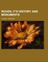 Rouen, It's History and Monuments