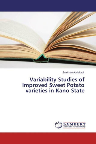 Variability Studies of Improved Sweet Potato varieties in Kano State