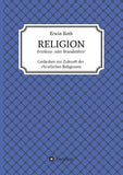 RELIGION - Friedens- oder Brandstifter?