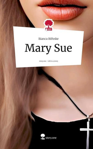 Mary Sue. Life is a Story - story.one