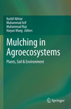 Mulching in Agroecosystems