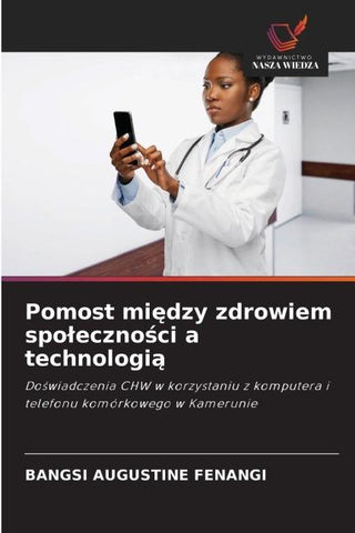 Pomost mi¿dzy zdrowiem spo¿eczno¿ci a technologi¿