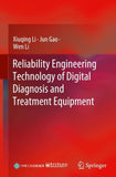 Reliability Engineering Technology of Digital Diagnosis and Treatment Equipment