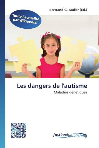 Les dangers de l'autisme