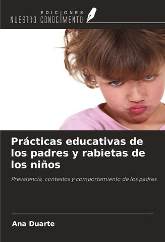 Prácticas educativas de los padres y rabietas de los niños