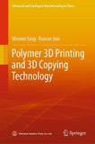 Polymer 3D Printing and 3D Copying Technology
