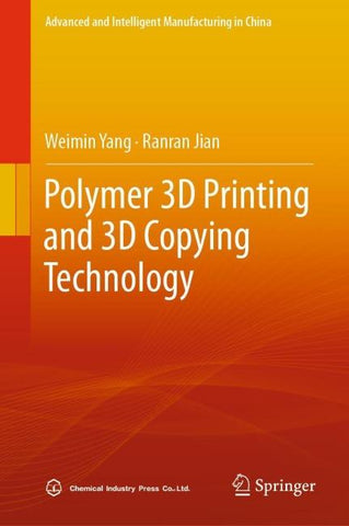 Polymer 3D Printing and 3D Copying Technology