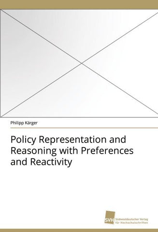 Policy Representation and Reasoning with Preferences and Reactivity