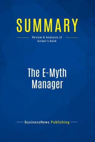 Summary: The E-Myth Manager