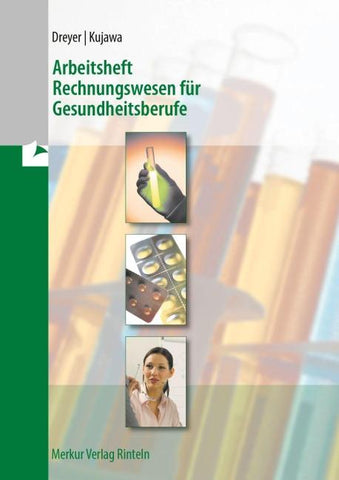 Arbeitsheft Rechnungswesen für Gesundheitsberufe