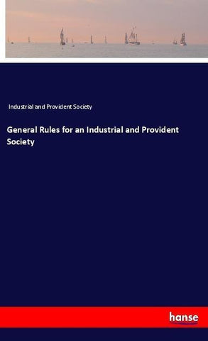 General Rules for an Industrial and Provident Society