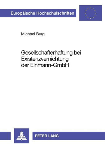 Gesellschafterhaftung bei Existenzvernichtung der Einmann-GmbH