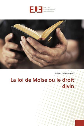 La loi de Moïse ou le droit divin
