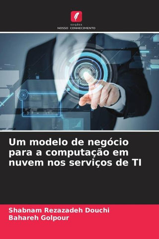 Um modelo de negócio para a computação em nuvem nos serviços de TI