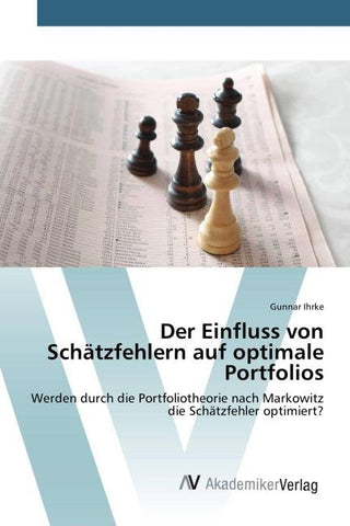 Der Einfluss von Schätzfehlern auf optimale Portfolios