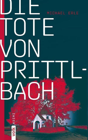 Die Tote von Prittlbach