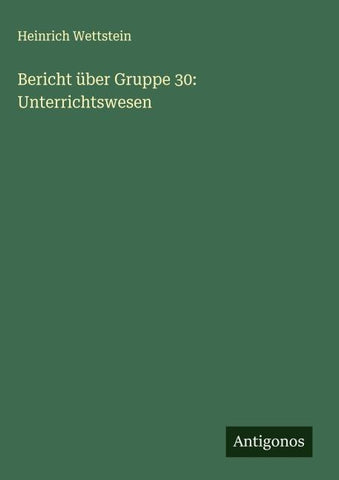 Bericht über Gruppe 30: Unterrichtswesen