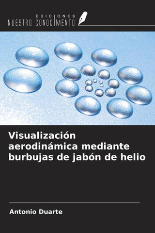 Visualización aerodinámica mediante burbujas de jabón de helio