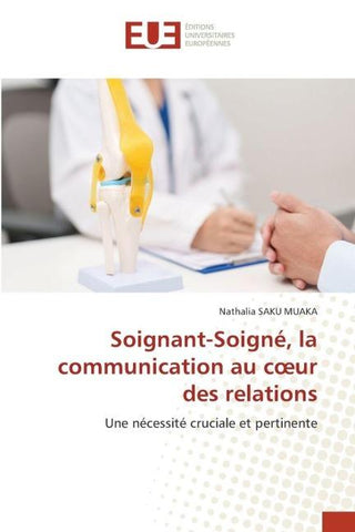 Soignant-Soigné, la communication au c¿ur des relations
