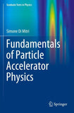 Fundamentals of Particle Accelerator Physics