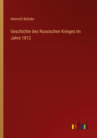 Geschichte des Russischen Krieges im Jahre 1812