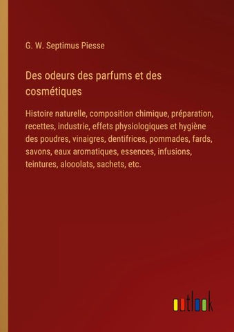 Des odeurs des parfums et des cosmétiques