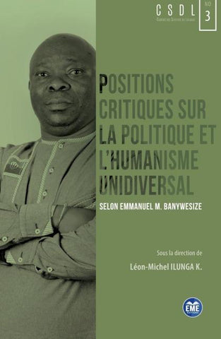 Positions critiques sur la politique et l'humanisme unidiversal