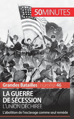 La guerre de Sécession