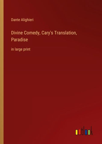 Divine Comedy, Cary's Translation, Paradise