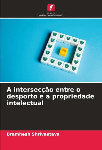 A intersecção entre o desporto e a propriedade intelectual