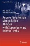 Augmenting Human Manipulation Abilities with Supernumerary Robotic Limbs