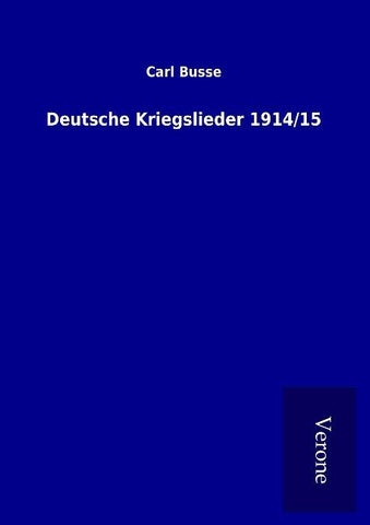 Deutsche Kriegslieder 1914/15