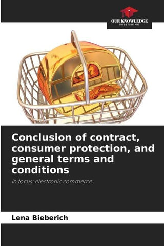 Conclusion of contract, consumer protection, and general terms and conditions
