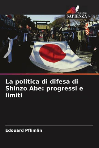 La politica di difesa di Shinzo Abe: progressi e limiti