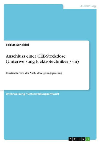 Anschluss einer CEE-Steckdose (Unterweisung Elektrotechniker / -in)